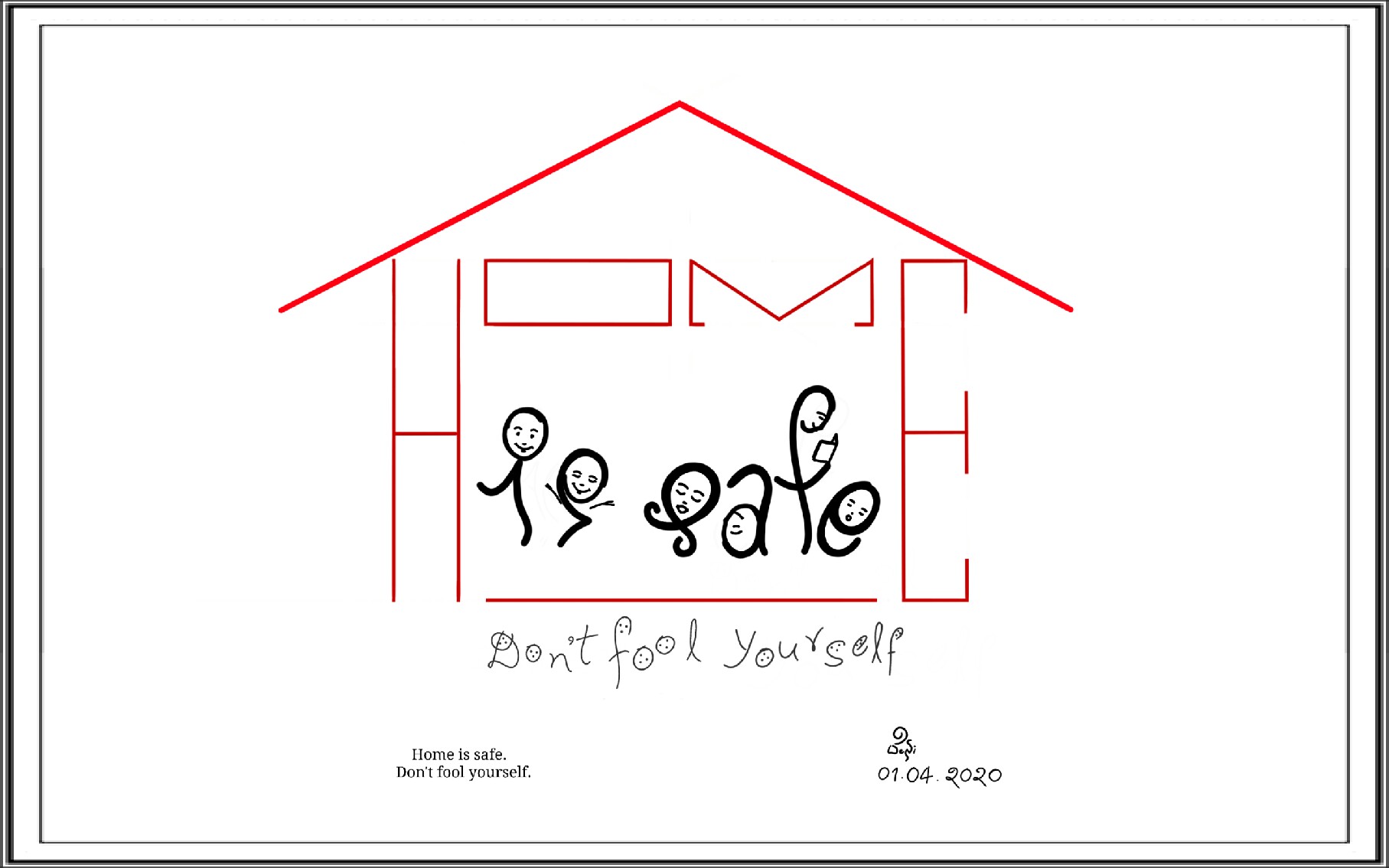 Stay Home Stay Safe – Don’t Fool Yourself | Word Art